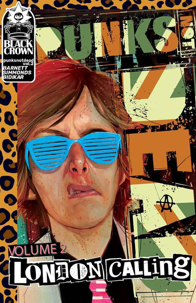 PUNKS NOT DEAD TP VOL 02 LONDON CALLING (C: 0-1-2) - Geekend Comics