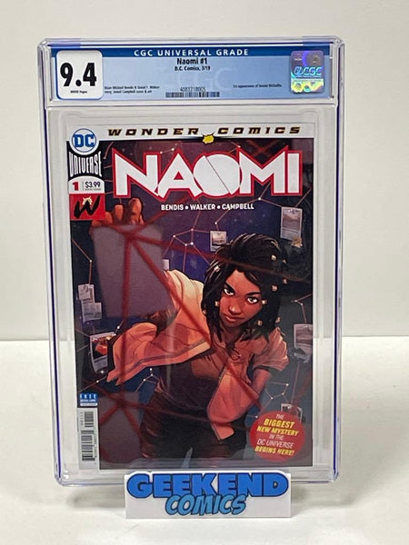 NAOMI #1 (2019) CGC 9.4 1st APPEARANCE NAOMI McDUFFIE - Geekend Comics