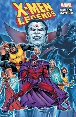 X-MEN LEGENDS TP VOL 02 MUTANT MAYHEM - Geekend Comics