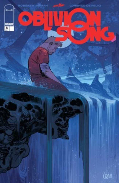 Oblivion Song By Kirkman & De Felici #8 (Mature)