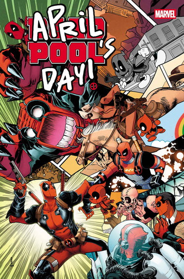 Deadpool: April Pool's Day #1