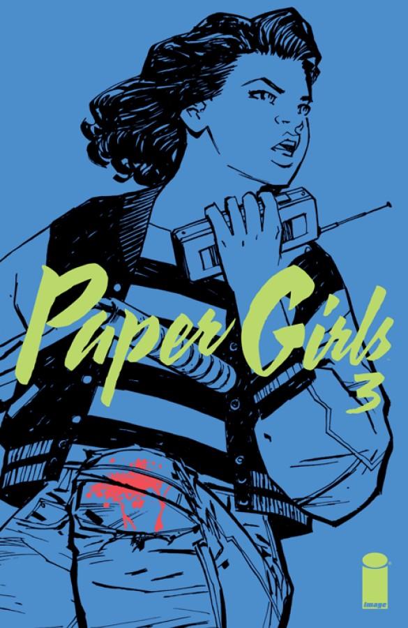 PAPER GIRLS #3, Brian K Vaughan, Cliff Chiang, 2015.