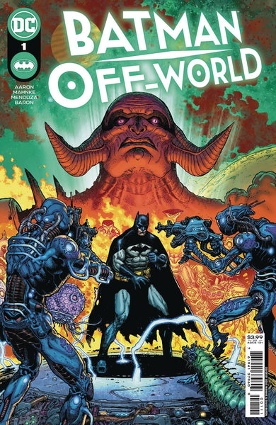BATMAN OFF-WORLD #1 (OF 6) CVR A DOUG MAHNKE - Geekend Comics