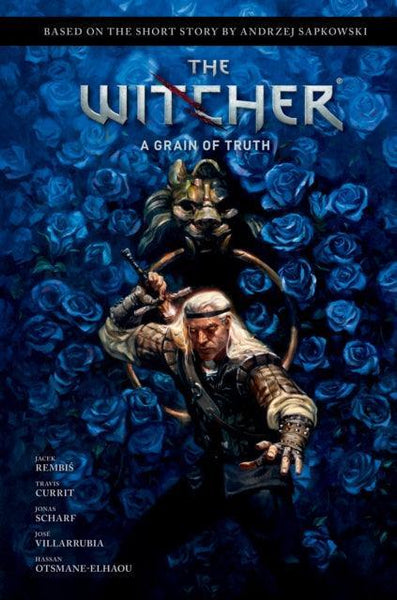 Andrzej Sapkowski's The Witcher: A Grain Of Truth - Geekend Comics