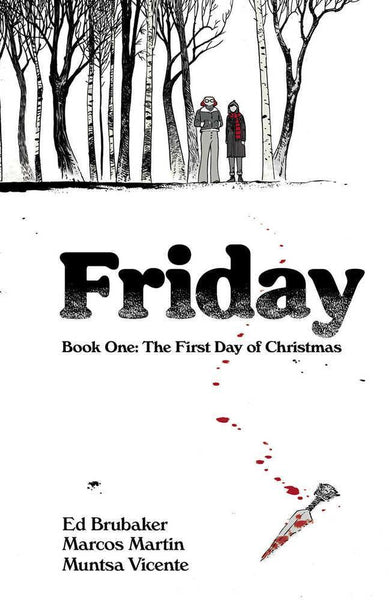 Friday TPB Book 01 First Day Of Christmas (Mature) - Geekend Comics