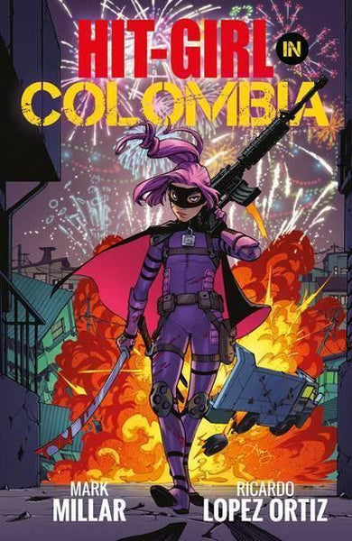 HIT GIRL IN COLOMBIA - Geekend Comics