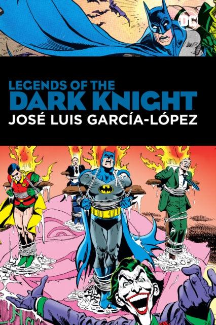 LEGENDS OF THE DARK KNIGHT JOSE LUIS GARCIA LOPEZ HC - Geekend Comics