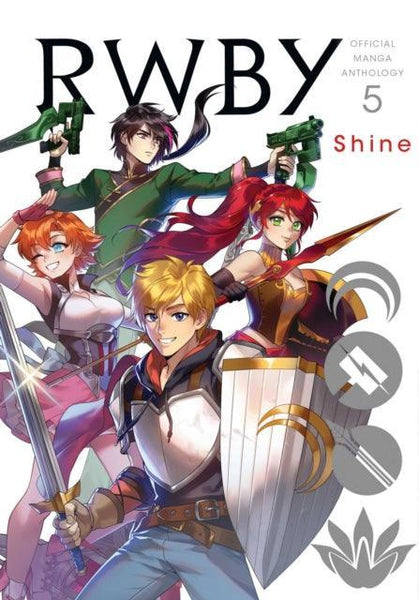 RWBY: Official Manga Anthology, Vol. 5 : Shine : 5 - Geekend Comics
