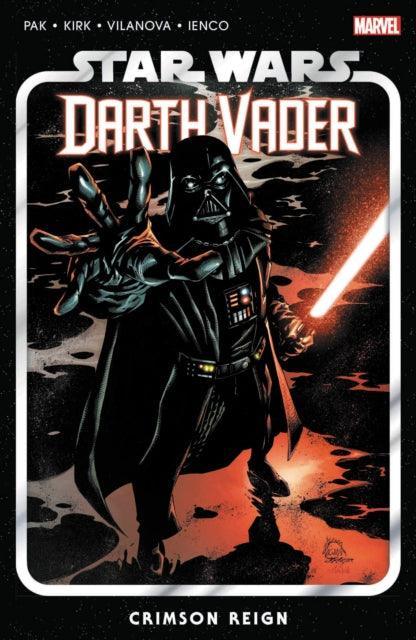 Star Wars: Darth Vader By Greg Pak Vol. 4 - Crimson Reign - Geekend Comics