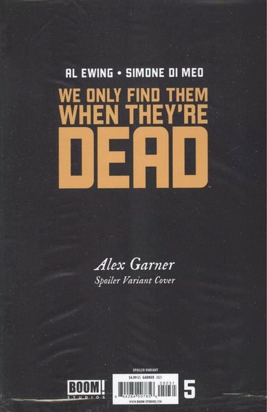 WE ONLY FIND THEM WHEN THEY’RE DEAD #5 Spoiler Variant - Geekend Comics